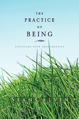 The Practice of Being Unveiling Your True Identity