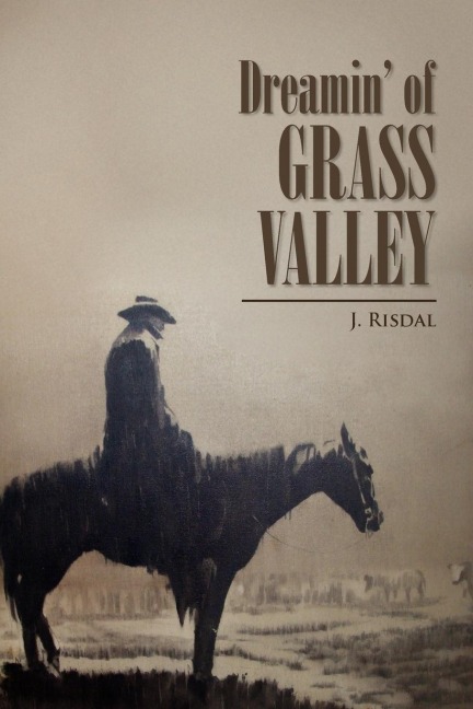 Dreamin of Grass Valley