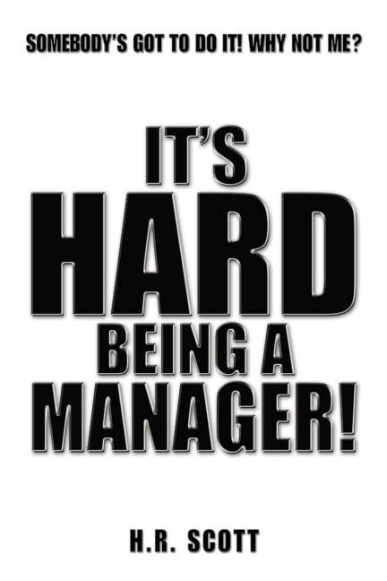 Its Hard Being a Manager!