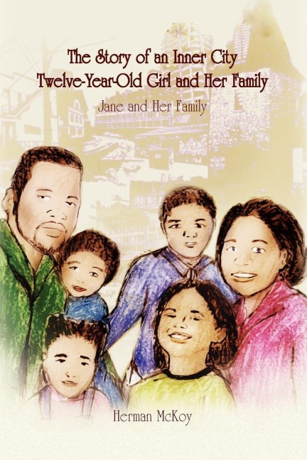 The Story of an Inner City Twelve-Year-Old Girl and Her Family