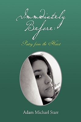 Immediately Before Poetry from the Heart
