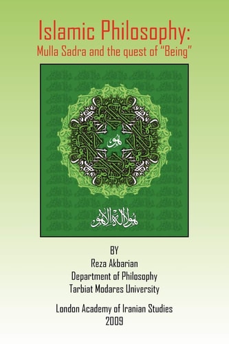 Islamic Philosophy Mulla Sadra and the Quest of Being