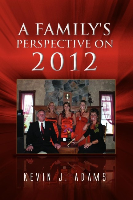 A Familys Perspective on 2012