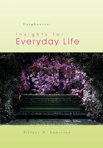 Epiphanies Insights for Everyday Life