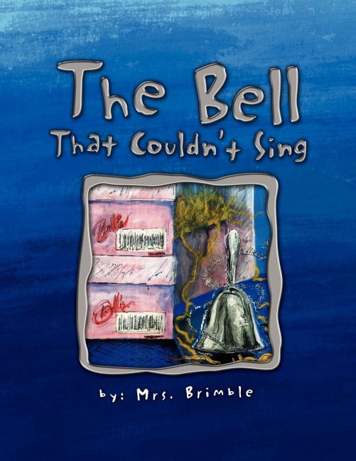 The Bell That Couldnt Sing