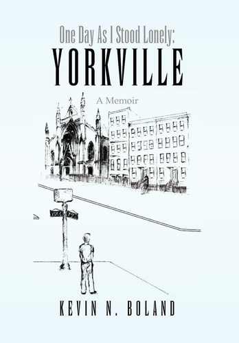 One Day as I Stood Lonely Yorkville