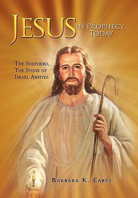 Jesus in Prophecy Today The Shepherd, the Stone of Israel Arrives
