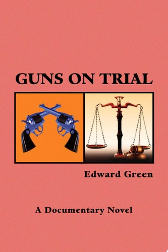 Guns on Trial