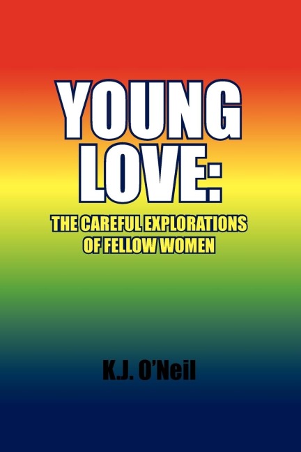 Young Love: The Careful Explorations of Fellow Women