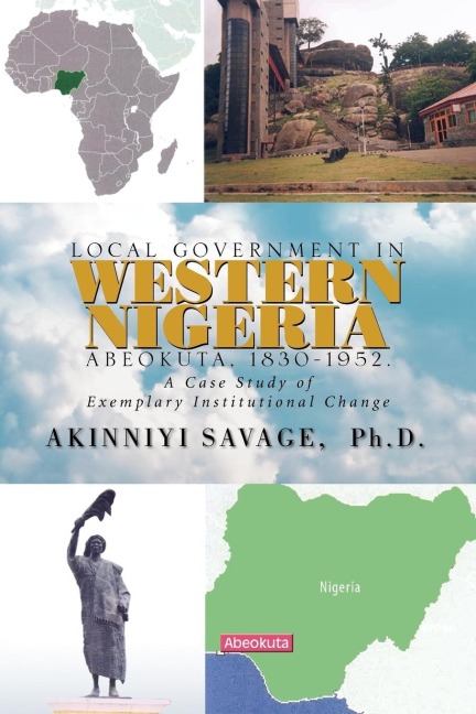 Local Government in Western Nigeria: Abeokuta, 1830-1952.