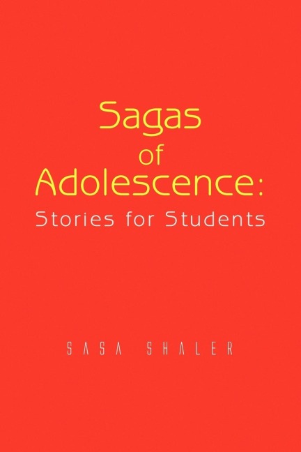 Sagas of Adolescence: Stories for Students