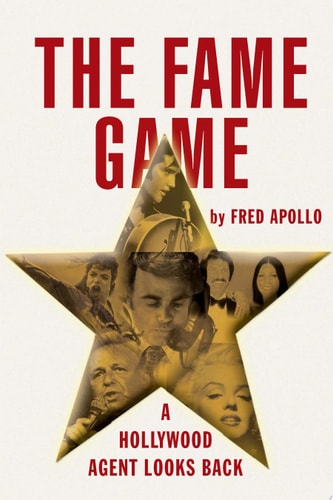The Fame Game A Hollywood Agent Looks Back