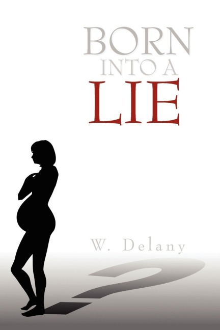 Born Into a Lie
