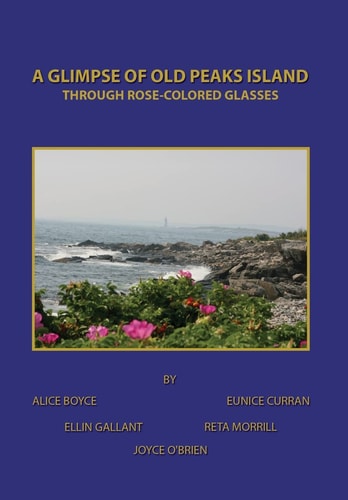 A Glimpse of Old Peaks Island Through Rose-Colored Glasses