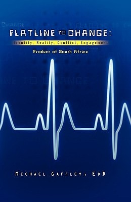 Flatline to Change Identity, Reality, Conflict, Engagement. Product of South Africa