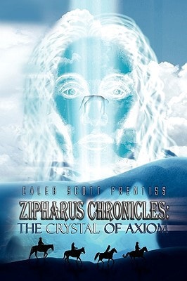 Zipharus Chronicles The Crystal of Axiom