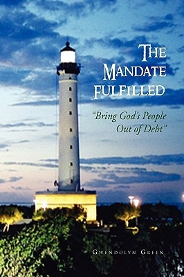 The Mandate Fulfilled Bring God's People Out of Debt