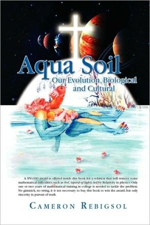 Aqua Soil Our Evolution, Biological and Cultural