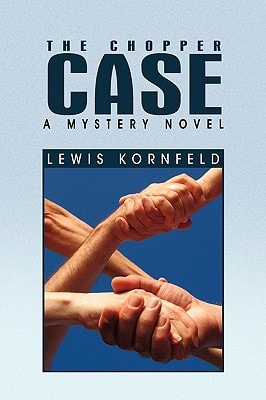The Chopper Case A Mystery Novel