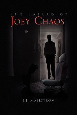 The Ballad of Joey Chaos