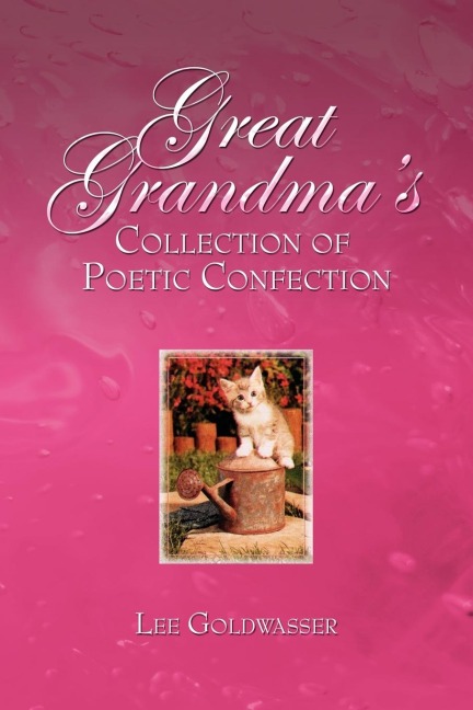 Great Grandmas Collection of Poetic Confection