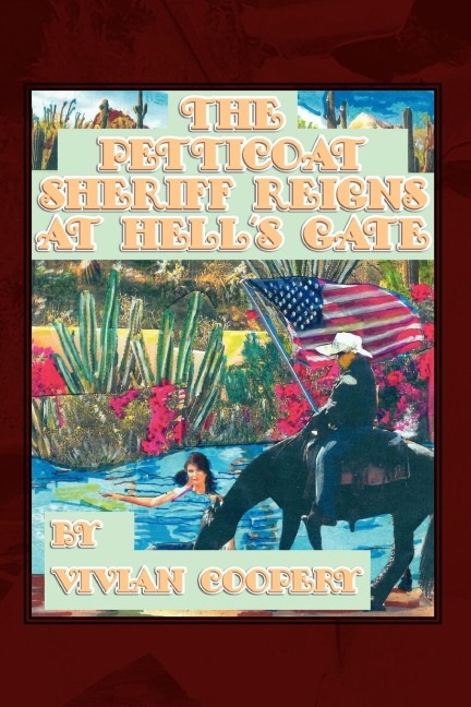 The Petticoat Sheriff Reigns at Hells Gate