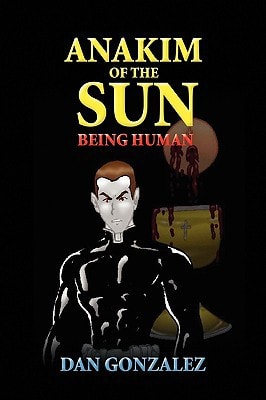 Anakim of the Sun Being Human