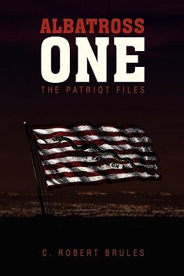 Albatross One The Patriot Files