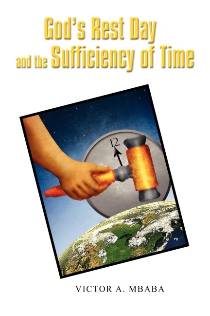 Gods Rest Day and the Sufficiency of Time