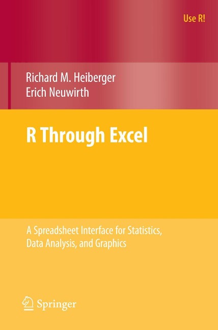 R Through Excel: A Spreadsheet Interface for Statistics, Data Analysis, and Graphics