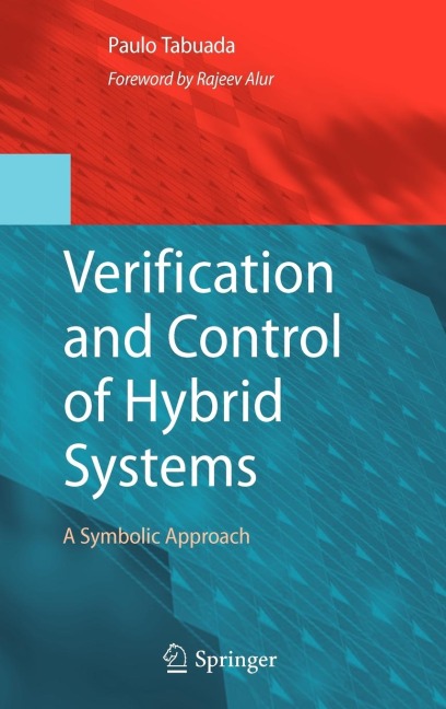 Verification and Control of Hybrid Systems: A Symbolic Approach