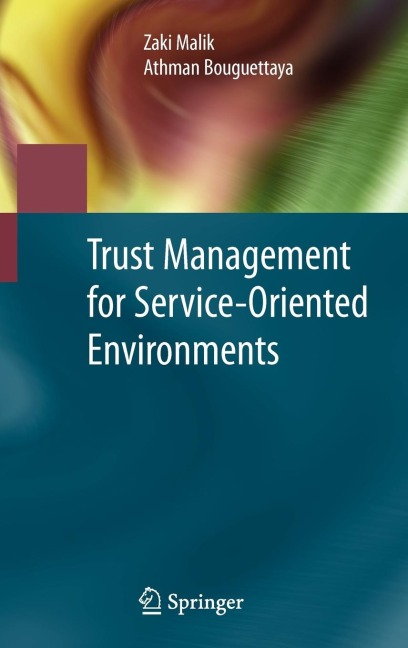 Trust Management for Service-Oriented Environments