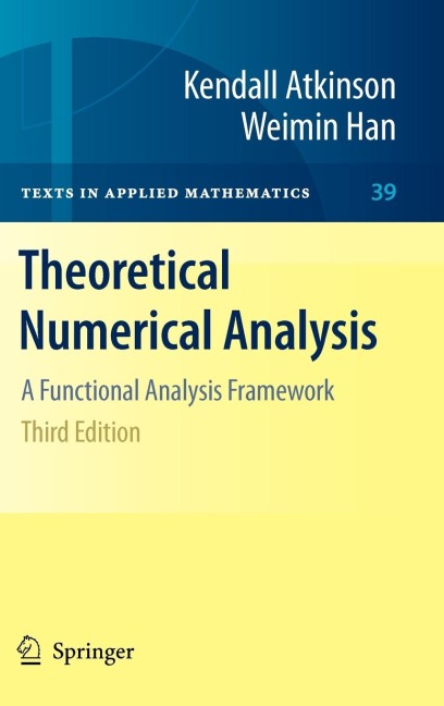 Theoretical Numerical Analysis: A Functional Analysis Framework