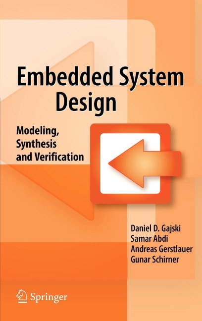 Embedded System Design: Modeling, Synthesis and Verification