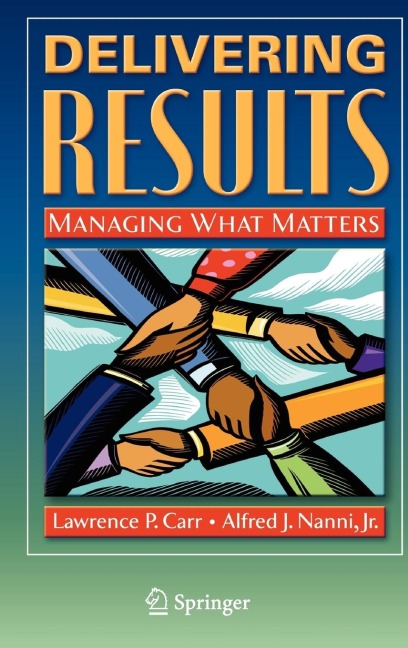 Delivering Results: Managing What Matters