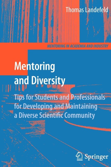 Mentoring and Diversity: Tips for Students and Professionals for Developing and Maintaining a Diverse Scientific Community