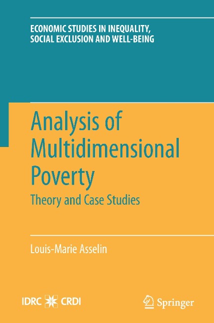 Analysis of Multidimensional Poverty: Theory and Case Studies