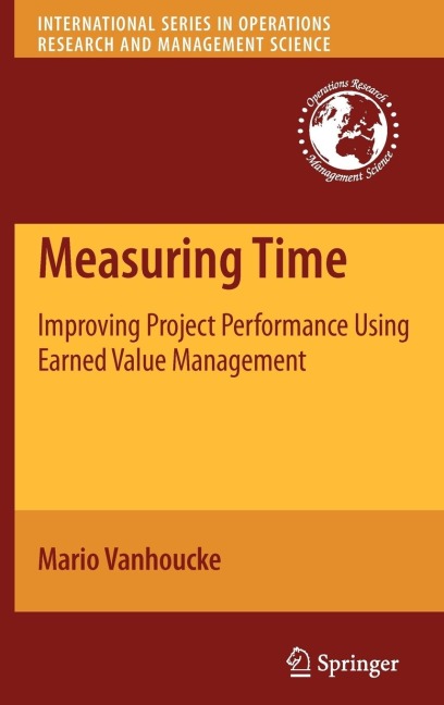 Measuring Time: Improving Project Performance Using Earned Value Management