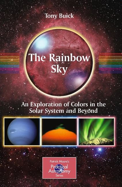 The Rainbow Sky: An Exploration of Colors in the Solar System and Beyond