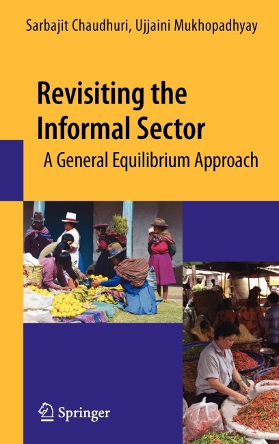 Revisiting the Informal Sector: A General Equilibrium Approach