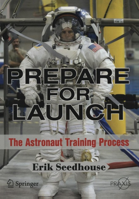 Prepare for Launch: The Astronaut Training Process