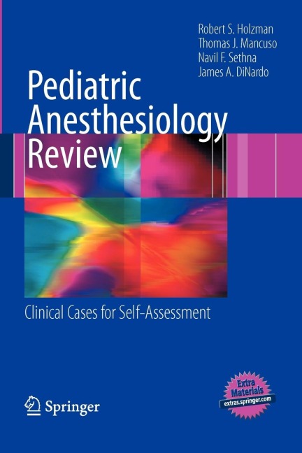 Pediatric Anesthesiology Review: Clinical Cases for Self-Assessment