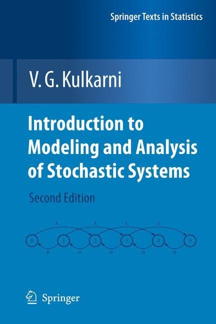 Introduction to Modeling and Analysis of Stochastic Systems