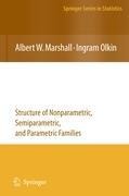 Life Distributions: Structure of Nonparametric, Semiparametric, and Parametric Families