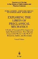Exploring the Limits of Preclassical Mechanics: A Study of Conceptual Development in Early Modern Science: Free Fall and Compounded Motion in the Work of Descartes, Galileo and Beeckman