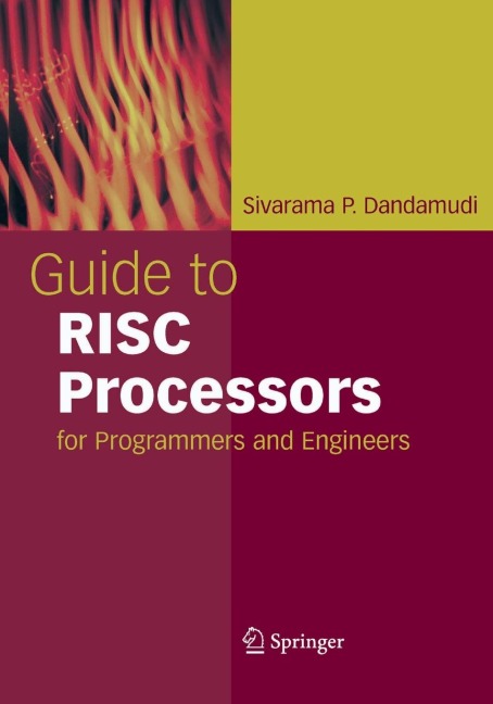 Guide to RISC Processors: For Programmers and Engineers