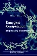 Emergent Computation: Emphasizing Bioinformatics