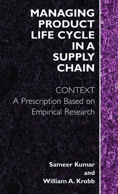 Managing Product Life Cycle in a Supply Chain: Context: A Prescription Based on  Empirical Research
