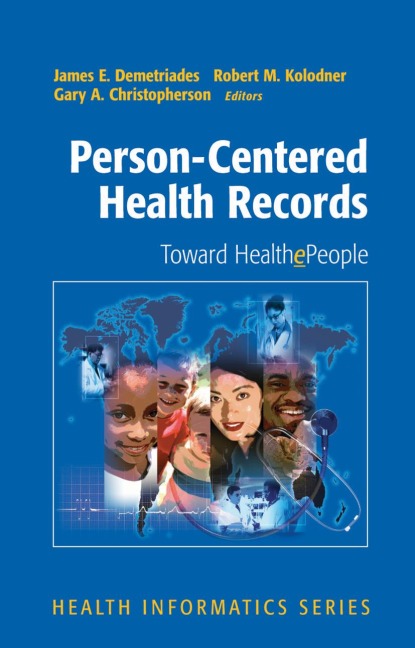 Person-Centered Health Records: Toward Healthepeople