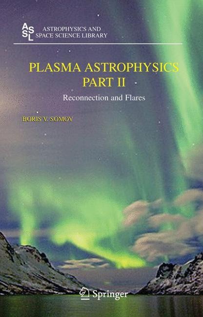 Plasma Astrophysics, Part II: Reconnection and Flares